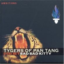 Bad kitty von - bad, tygers